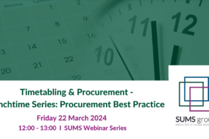 Timetabling & Procurement – Lunchtime Series: Procurement Best Practice