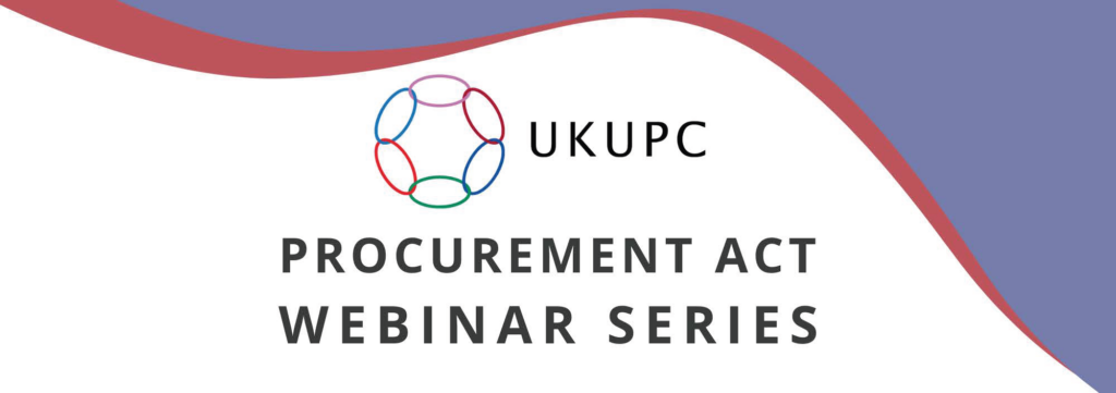 UKUPC Procurement Act webinar series