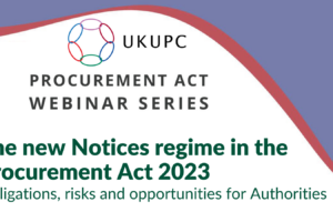 Procurement Act 2023 – obligations, risks and opportunities for Authorities